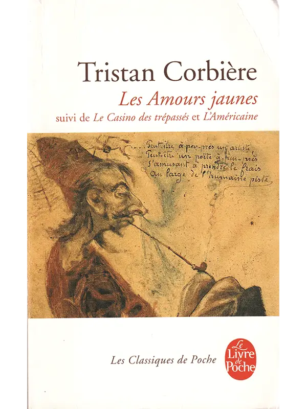 Tristan Corbière : Les amours jaunes
