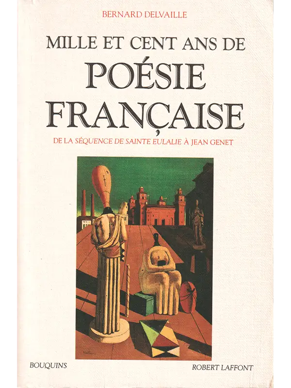 Delvaille : 1000 et 100 ans de poésie française