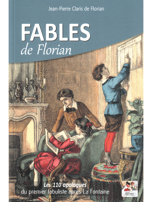 J.-P. Claris de Florian : Fables