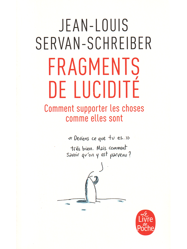 Jean-Louis Servan-Schreiber : Fragments de lucidité