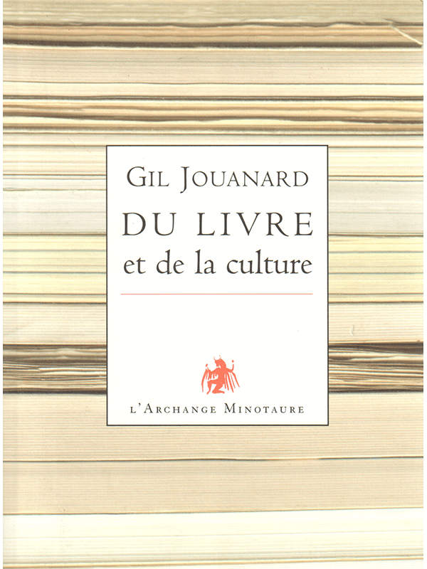 Gil Jouanard – Du livre et de la culture
