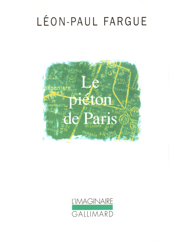 Léon-Paul Fargue : Le piéton de Paris