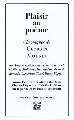 Plaisir au poème (Chroniques de Georges Mounin)